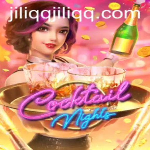 Discover the Exciting World of CocktailNights at JiLiQQ.COM